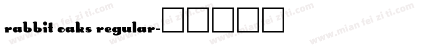 Rabbit Oaks Regular字体转换